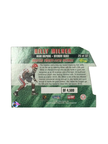 1995 Classic 1st Round Pick Billy Milner (25) (Miami Dolphins)